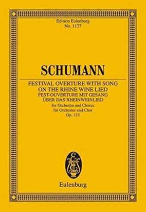 Festival Overture with Song on the Rhine Wine Lied de Robert Schumann