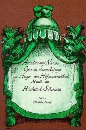 Ariadne auf Naxos. Libretto. Neue Bearbeitung de Richard Strauss