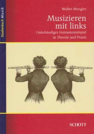 Musizieren mit links de Walter Mengler