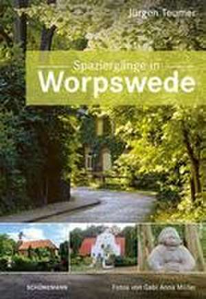 Spaziergänge in Worpswede de Jürgen Teumer