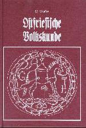 Ostfriesische Volkskunde de W. Lüpkes