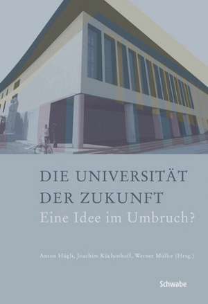 Die Universität der Zukunft de Anton Hügli