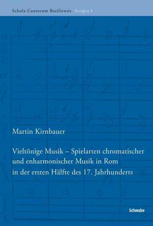 Vieltönige Musik de Martin Kirnbauer