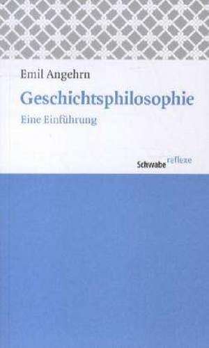 Geschichtsphilosophie de Emil Angehrn