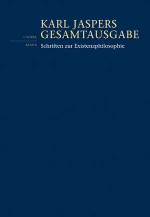 Schriften zur Existenzphilosophie de Karl Jaspers