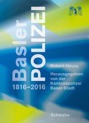 Basler Polizei de Robert Heuss