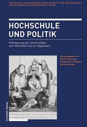 Hochschule und Politik de Martin Kintzinger