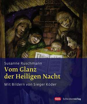 Vom Glanz der Heiligen Nacht de Susanne Ruschmann