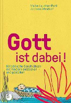 Gott ist dabei! de Maike Lauther-Pohl