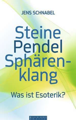 Steine - Pendel - Sphärenklang de Jens Schnabel