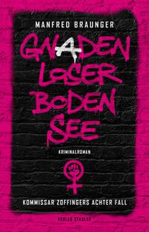 Gnadenloser Bodensee de Manfred Braunger