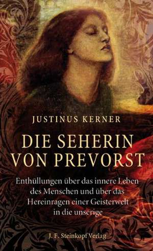 Die Seherin von Prevorst de Justinus Kerner