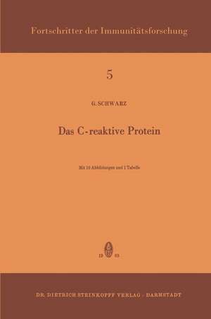 Das C-Reaktive Protein de Gerhard Schwarz