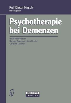 Psychotherapie bei Demenzen de Rolf Hirsch