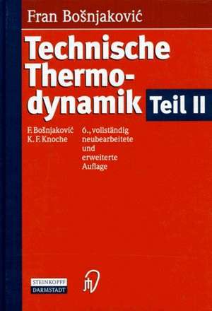 Technische Thermodynamik Teil II de F. Bosnjakovic