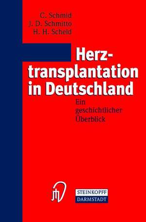 Herztransplantation in Deutschland: Ein geschichtlicher Überblick de C. Schmid