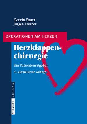 Herzklappenchirurgie: Ein Patientenratgeber de Kerstin Bauer