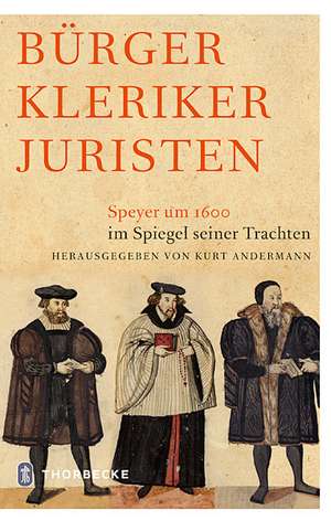 Bürger Kleriker Juristen de Kurt Andermann