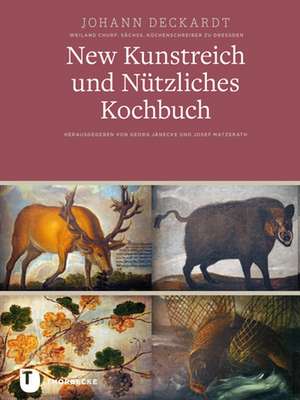 New Kunstreich Und Nutzliches Kochbuch, Leipzig 1611: Ein Schones Nutzliches Vnndt Kostliches Kochbuch VOR Furstliche Personenn de Johann Deckardt