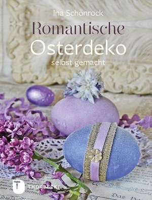 Romantische Osterdeko selbst gemacht de Ina Schönrock