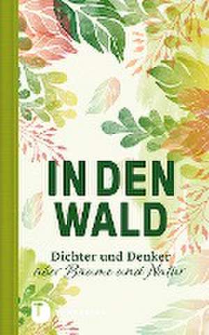 In den Wald