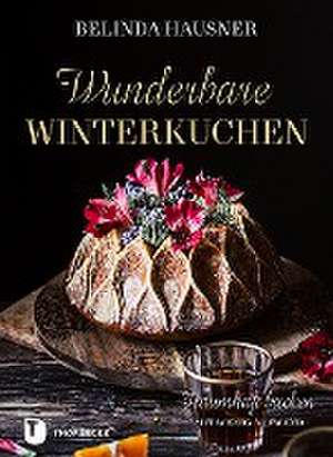 Wunderbare Winterkuchen de Belinda Hausner