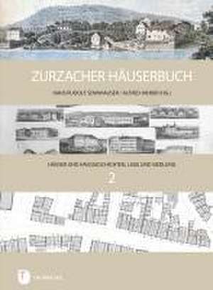 Zurzacher Häuserbuch de Hans Rudolf Sennhauser