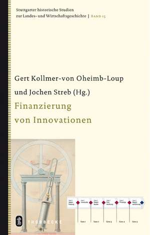 Finanzierung Von Innovationen: Kompendium Der Privatbanken in Stuttgart 1865 Bis Ende Der 19 de Gert Kollmer