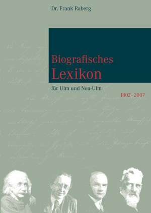 Biografisches Lexikon Ulm /Neu-Ulm de Frank Raberg