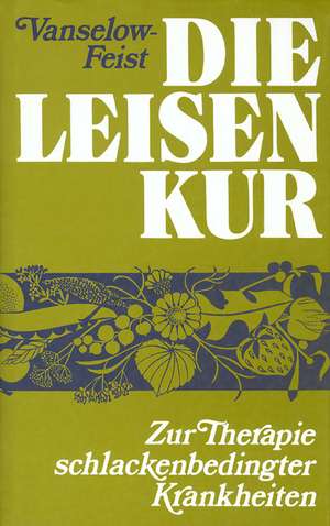 Die Leisen - Kur de Katharina Vanselow-Leisen