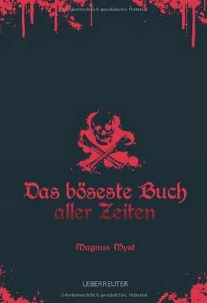 Das böseste Buch aller Zeiten de Magnus Myst