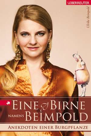 Eine Birne namens Beimpold de Ulrike Beimpold