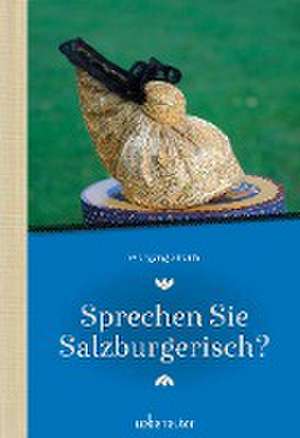 Sprechen Sie Salzburgerisch de Wolfgang Straub