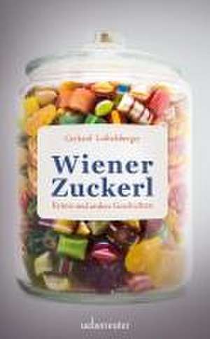 Wiener Zuckerl de Gerhard Loibelsberger