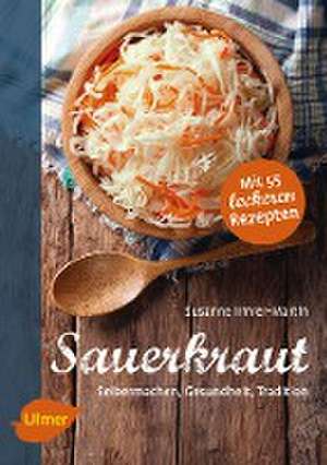 Sauerkraut de Susanne Irmler-Martin