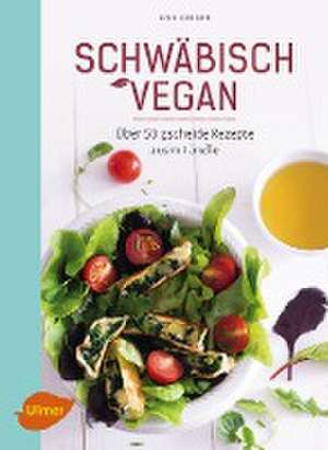 Schwäbisch vegan de Lisa Geiger