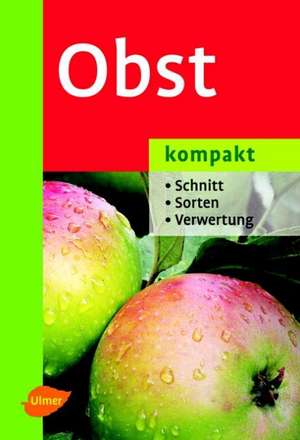 Obst kompakt de Manfred Fischer