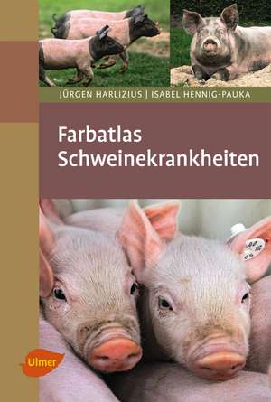 Farbatlas Schweinekrankheiten de Jürgen Harlizius