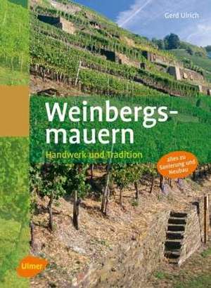 Weinbergsmauern de Gerd Ulrich