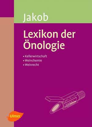 Lexikon der Önologie de Ludwig Jakob