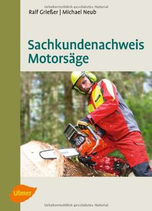 Sachkundenachweis Motorsäge de Ralf Grießer