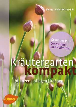 Kräutergarten kompakt de Burkhard Bohne