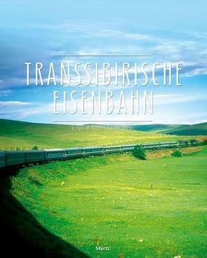 Transsibirische Eisenbahn de Gregor M. Schmid