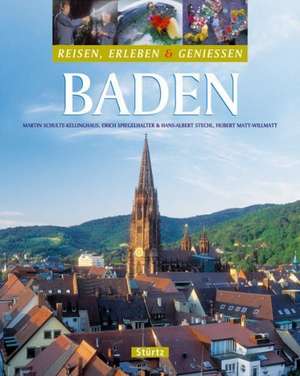 Baden - Reisen, Erleben & Genießen de Martin Schulte-Kellinghaus