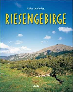 Reise durch das Riesengebirge de Ernst-Otto Luthardt