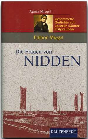 Die Frauen von Nidden de Agnes Miegel