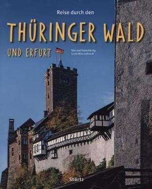 Reise durch den Thüringer Wald und Erfurt de Ernst-Otto Luthardt