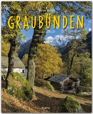 Reise durch Graubünden de Reinhard Ilg