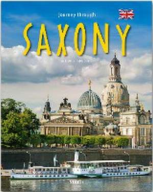 Journey through Saxony - Reise durch Sachsen de Sylvia Gehlert