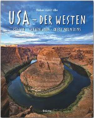 Reise durch die USA - Der Westen de Thomas Jeier